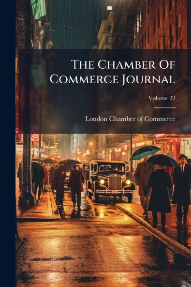 The Chamber Of Commerce Journal; Volume 22