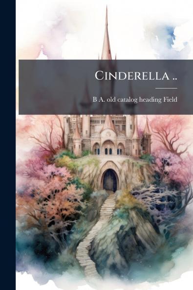 Cinderella ..