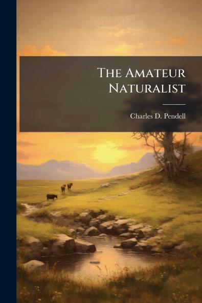The Amateur Naturalist