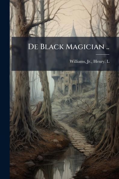 De Black Magician ..