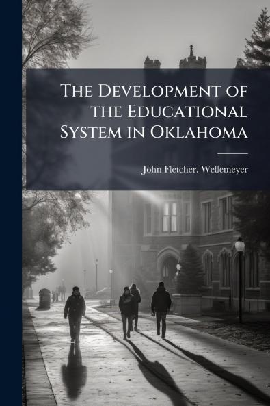 The Development of the Educational System in Oklahoma