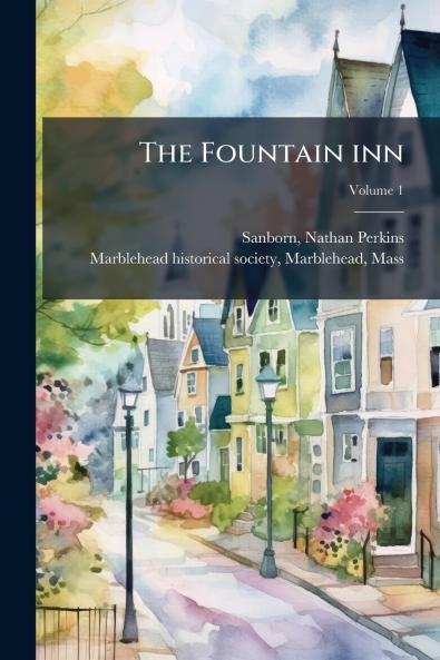 The Fountain inn; Volume 1