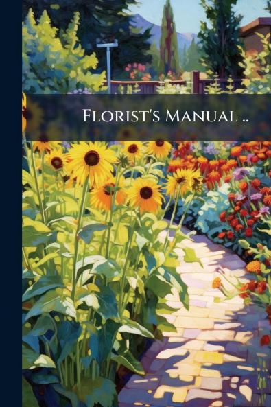 Florist's Manual ..