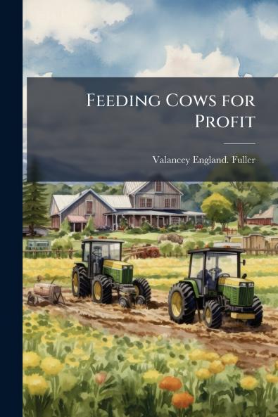 Feeding Cows for Profit