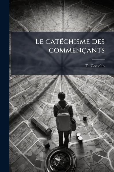 Le catéchisme des commençants