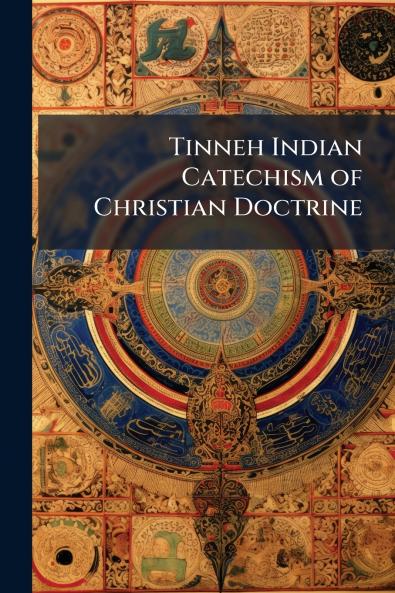 Tinneh Indian Catechism of Christian Doctrine
