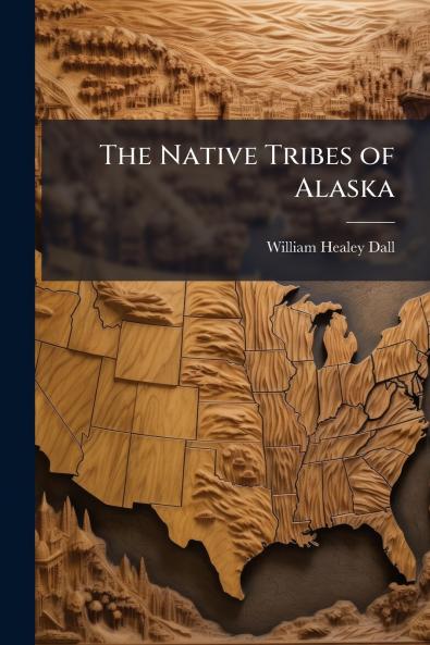 The Native Tribes of Alaska