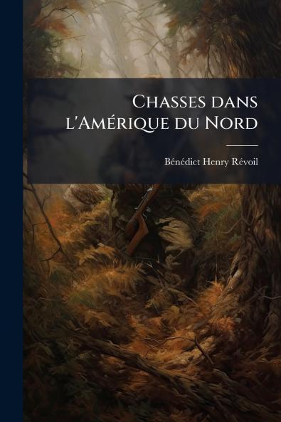 Chasses dans l'Amérique du Nord