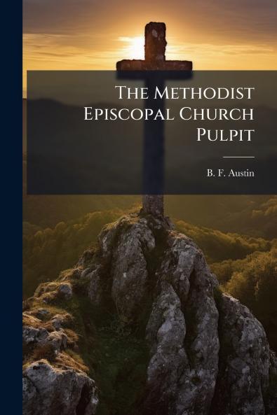 The Methodist Episcopal Church Pulpit