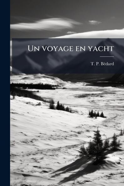 Un voyage en yacht