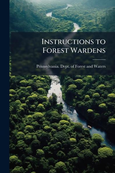 Instructions to Forest Wardens