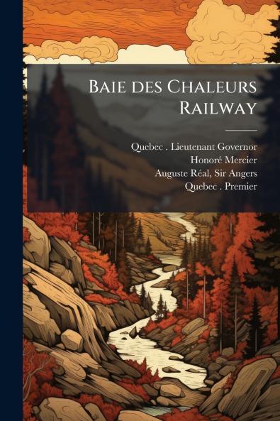Baie des Chaleurs Railway