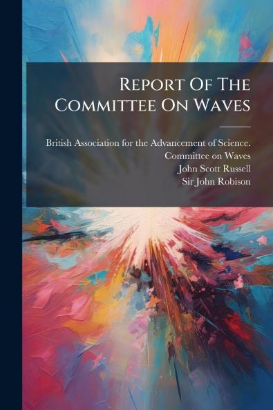 Report Of The Committee On Waves