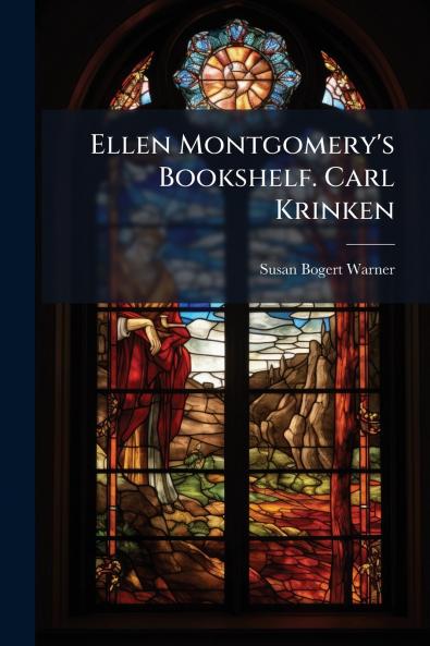 Ellen Montgomery's Bookshelf. Carl Krinken
