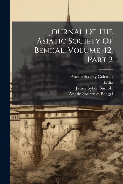 Journal Of The Asiatic Society Of Bengal Volume 42 Part 2