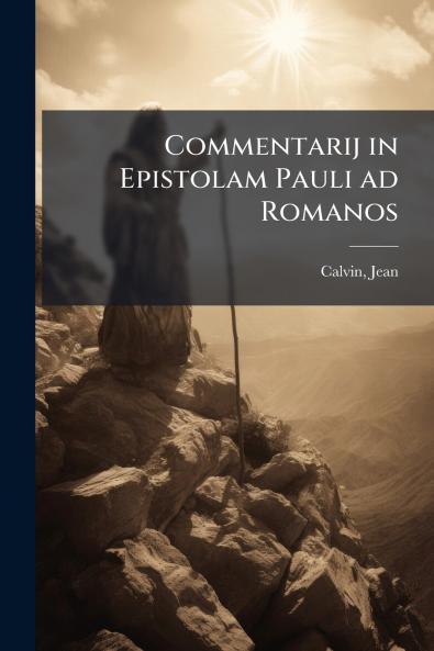 Commentarij in Epistolam Pauli ad Romanos