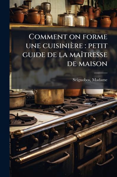 Comment on forme une cuisinière