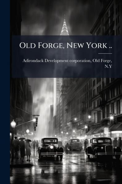 Old Forge New York ..