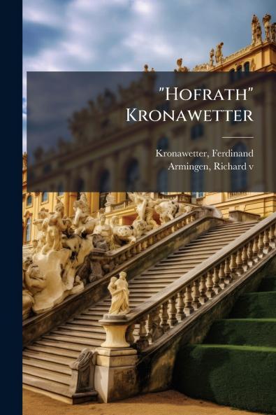 Hofrath Kronawetter