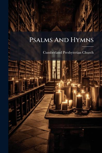 Psalms And Hymns