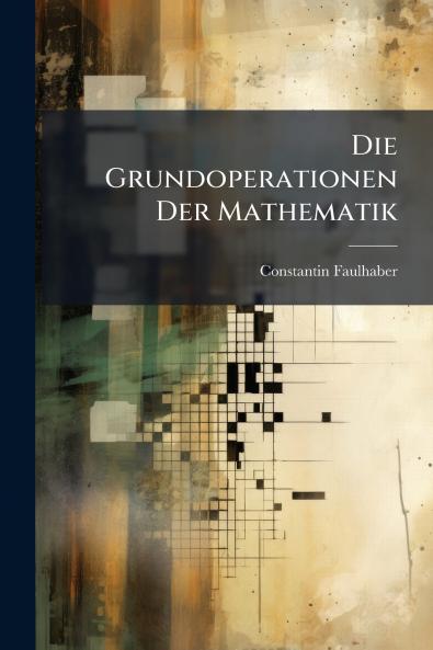 Die Grundoperationen Der Mathematik