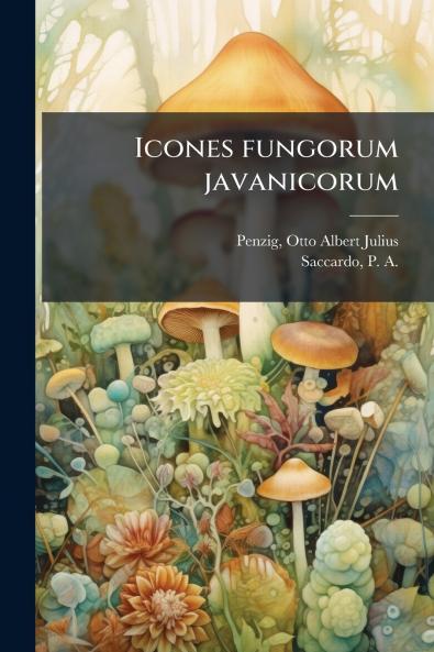 Icones fungorum javanicorum