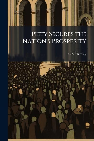 Piety Secures the Nation's Prosperity