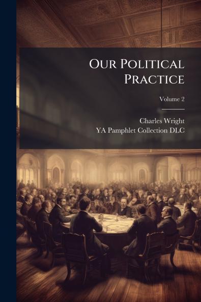 Our Political Practice
