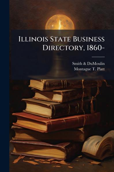 Illinois State Business Directory 1860-