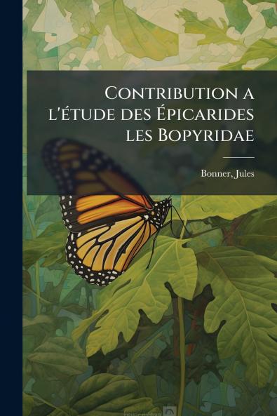 Contribution a l'étude des Épicarides les Bopyridae