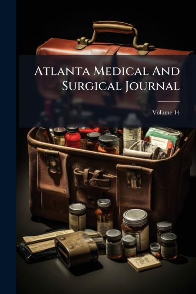 Atlanta Medical And Surgical Journal; Volume 14