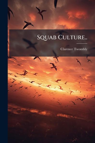 Squab Culture..