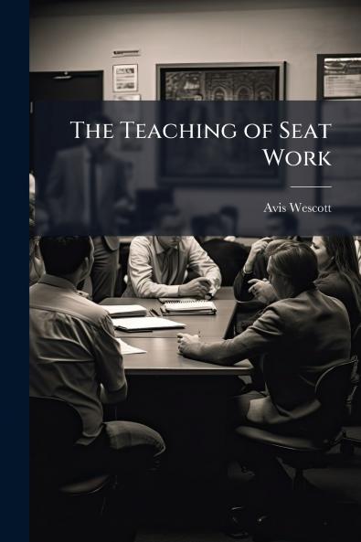The Teaching of Seat Work