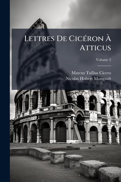 Lettres De Cicéron À Atticus