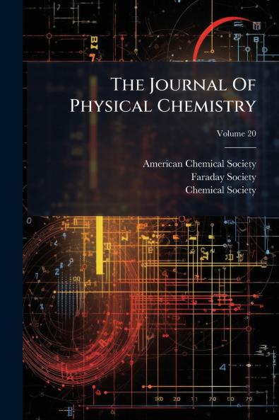 The Journal Of Physical Chemistry; Volume 20