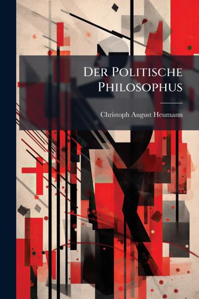 Der Politische Philosophus