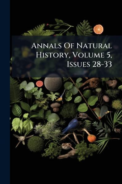 Annals Of Natural History Volume 5 Issues 28-33