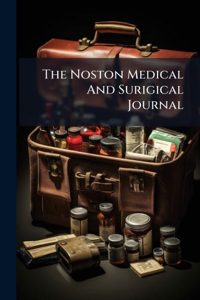 The Noston Medical And Surigical Journal