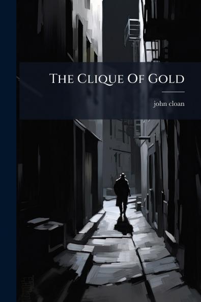 The Clique Of Gold