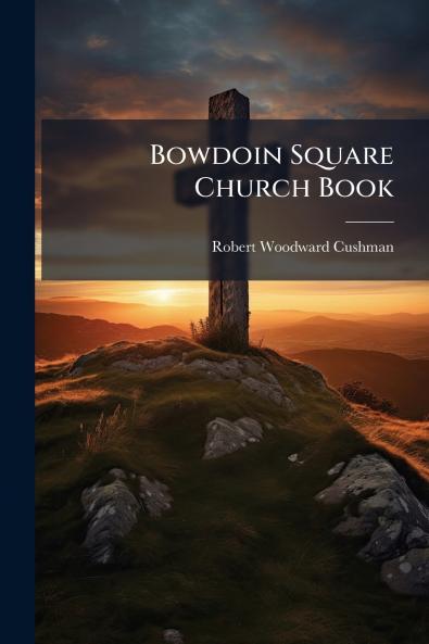 Bowdoin Square Church Book
