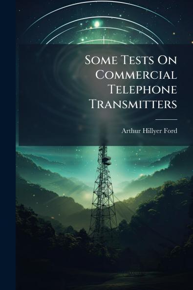 Some Tests On Commercial Telephone Transmitters