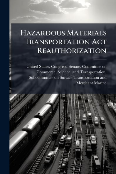 Hazardous Materials Transportation Act Reauthorization