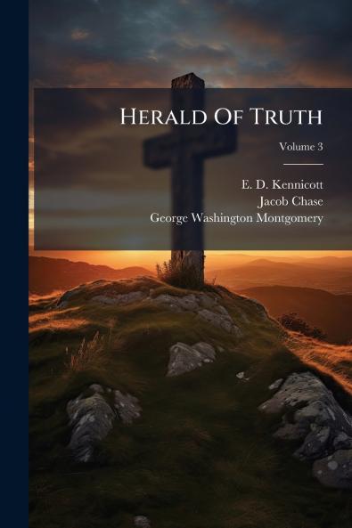 Herald Of Truth; Volume 3
