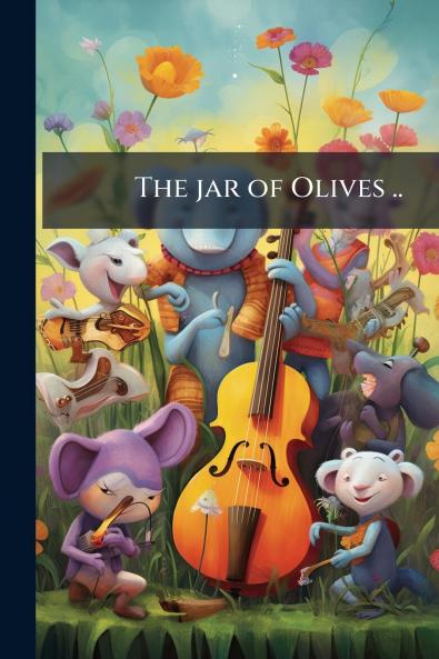 The jar of Olives ..