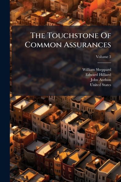 The Touchstone Of Common Assurances