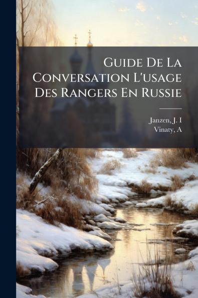 Guide De La Conversation L'usage Des Rangers En Russie