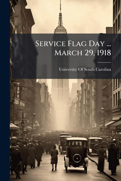 Service Flag Day ... March 29 1918