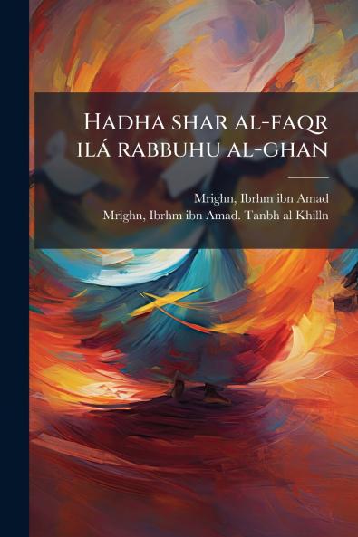 Hadha shar al-faqr ilá rabbuhu al-ghan