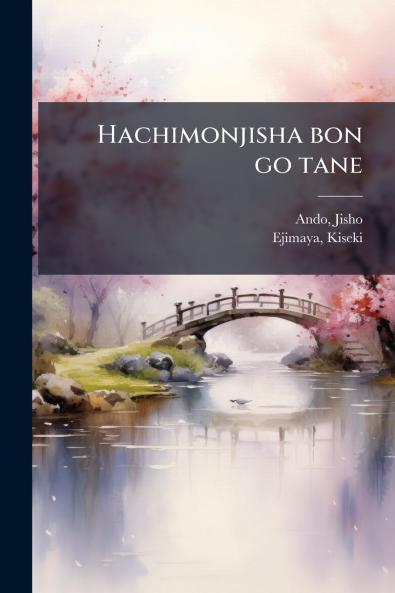 Hachimonjisha bon go tane