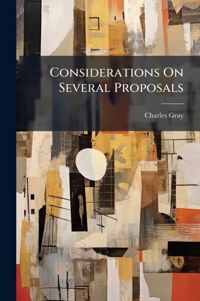 Considerations On Several Proposals